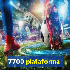 7700 plataforma